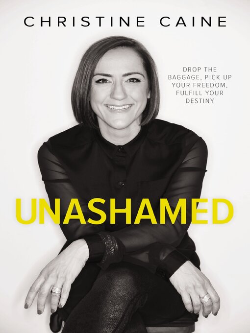 Title details for Unashamed by Christine Caine - Available